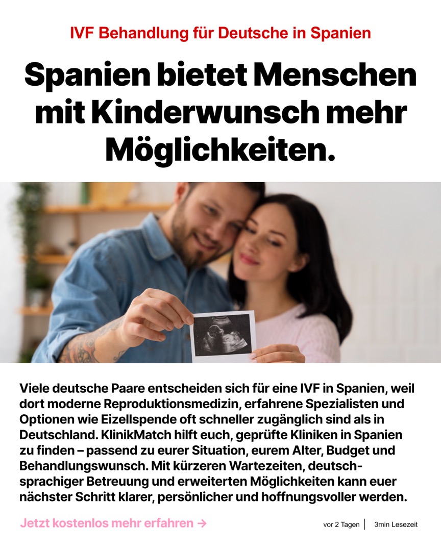 KlinikMatch Advertorial – IVF-Behandlung für Deutsche in Spanien